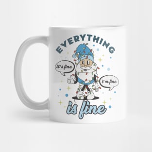 everything is fine Mug